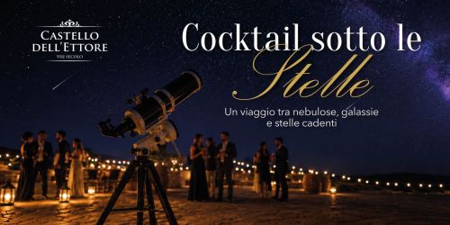 Notte di San Lorenzo al Castello dell’Ettore: un viaggio tra stelle, galassie e brindisi Notte di San Lorenzo al Castello dell’Ettore: un viaggio tra stelle, galassie e brindisi